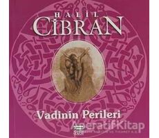 Vadinin Perileri - Halil Cibran - Anahtar Kitaplar Yayınevi