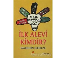 İlk Alevi Kimdir? - Nasreddin Eskiocak - Can Yayınları (Ali Adil Atalay)