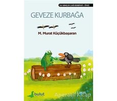 Geveze Kurbağa - M. Murat Küçükbaşaran - Bulut Yayınları