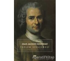 Toplum Sözleşmesi - Jean-Jacques Rousseau - Anahtar Kitaplar Yayınevi