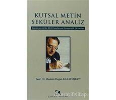 Kutsal Metin Seküler Analiz - Mustafa Doğan Karacoşkun - Çamlıca Yayınları