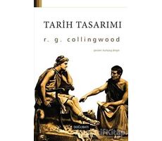 Tarih Tasarımı - R. G. Collingwood - Doğu Batı Yayınları