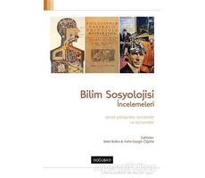 Bilim Sosyolojisi İncelemeleri - Kolektif - Doğu Batı Yayınları