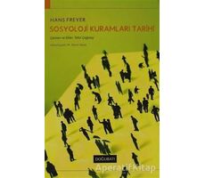 Sosyoloji Kuramları Tarihi - Hans Freyer - Doğu Batı Yayınları