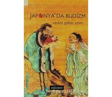 Japonya’da Budizm - Vedat Şafak Yamı - Doğu Batı Yayınları