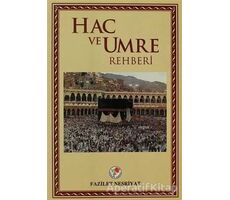 Hac ve Umre Rehberi - Kolektif - Fazilet Neşriyat