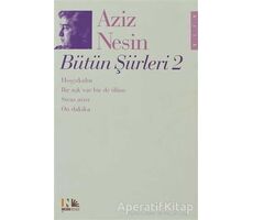 Aziz Nesin Bütün Şiirleri 2 - Aziz Nesin - Nesin Yayınevi