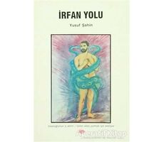 İrfan Yolu - Yusuf Şahin - Can Yayınları (Ali Adil Atalay)