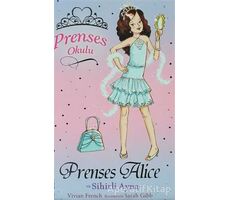 Prenses Okulu 4: Prenses Alice ve Sihirli Ayna - Sarah Gibb - Doğan Egmont Yayıncılık