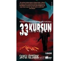 33 Kurşun - Saygı Öztürk - Doğan Kitap