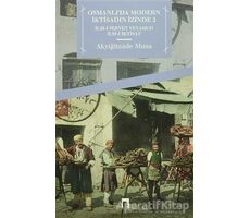 Osmanlıda Modern İktisadın İzinde 2 - Akyiğitzade Musa - Dergah Yayınları