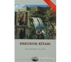 Erzurum Kitabı - Muammer Çelik - Dergah Yayınları