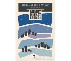 Musahabat-ı Leyliye - Ahmet Mithat - Dergah Yayınları