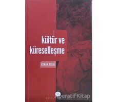 Kültür ve Küreselleşme - Osman Özkul - Açılım Kitap