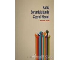 Kamu Sorumluluğunda Sosyal Hizmet - Bedrettin Kesgin - Açılım Kitap