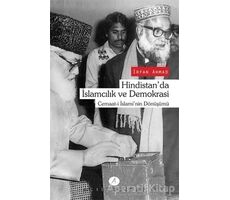 Hindistanda İslamcılık ve Demokrasi - İrfan Ahmad - Açılım Kitap