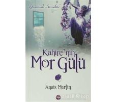 Kahire’nin Mor Gülü - Anais Martin - Aya Kitap