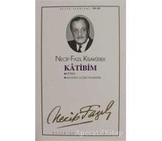 Katibim : 83 - Necip Fazıl Bütün Eserleri - Necip Fazıl Kısakürek - Büyük Doğu Yayınları