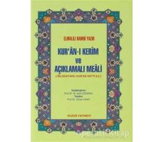 Kur’an-ı Kerim ve Açıklamalı Meali - Elmalılı Muhammed Hamdi Yazır - Huzur Yayınevi