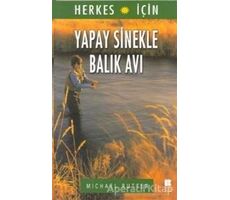 Herkes İçin Yapay Sinekle Balık Avı - Michael Rutter - Bilge Kültür Sanat