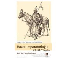 Hazar İmparatorluğu VII. - XI. Yüzyıllar Atlı Bir Kavmin Gizemi