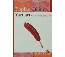 Toplum Bilim Yazıları - Hakkı Kızıloluk - Anı Yayıncılık