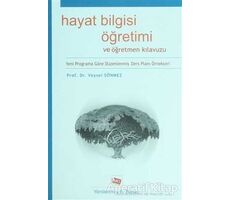 Hayat Bilgisi Öğretimi ve Öğretmen Kılavuzu - Veysel Sönmez - Anı Yayıncılık