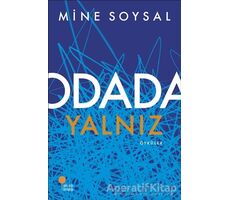 Odada Yalnız - Mine Soysal - Günışığı Kitaplığı