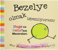 Bezelye Olmak İstemiyorum - Ann Bonwil - Uçan Fil Yayınları