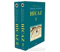 Belgelerle-Osmanlı Devrinde Hicaz 1-2 (Özel Kutulu) - Kolektif - Çamlıca Basım Yayın