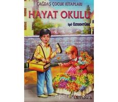 Hayat Okulu - Işıl Özgentürk - Özyürek Yayınları