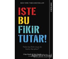 İşte Bu Fikir Tutar! - Chip Heath - Sola Unitas