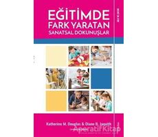 Eğitimde Fark Yaratan Sanatsal Dokunuşlar - Diane B. Jaquith - Sola Unitas