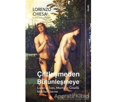 Çiftleşmeden Bütünleşmeye - Lorenzo Chiesa - Sola Unitas