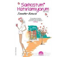 Sarhoştum Hatırlamıyorum - Jennifer Echols - Martı Yayınları