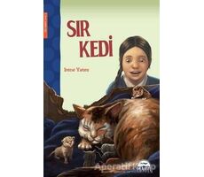 Sır Kedi - Irene Yates - Martı Çocuk Yayınları
