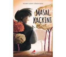 Masal Kaçkını - Nehir Aydın Gökduman - Erdem Çocuk