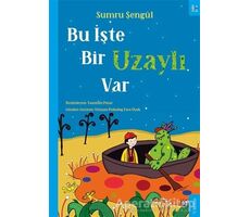 Bu İşte Bir Uzaylı Var - Sumru Şengül - Sola Kidz