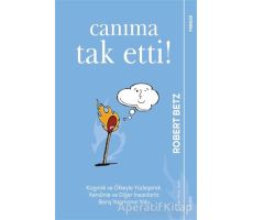 Canıma Tak Etti! - Robert Betz - Sola Unitas