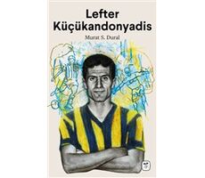 Lefter Küçükandonyadis - Murat S. Dural - Gerekli Kitaplar