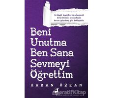 Beni Unutma Ben Sana Sevmeyi Öğrettim - Hakan Özkan - Olimpos Yayınları