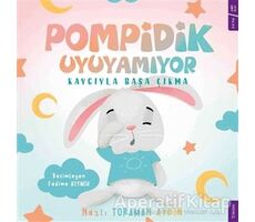 Pompidik Uyuyamıyor - Nazlı Toraman Aydın - Sola Kidz