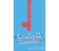 Kendimlik Zamanları - Ebru Zorlutuna - Sola Unitas