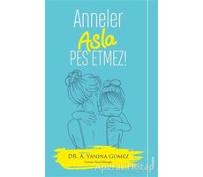 Anneler Asla Pes Etmez! - A. Yanina Gomez - Sola Unitas