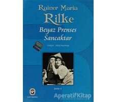 Beyaz Prenses Sancaktar - Rainer Maria Rilke - Cem Yayınevi
