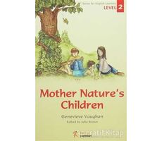 Series for English Learners Level 2 Mother Natures Children - Kelime Yayınları
