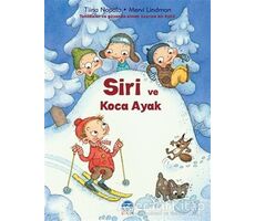 Siri ve Koca Ayak - Tiina Nopola - Martı Çocuk Yayınları