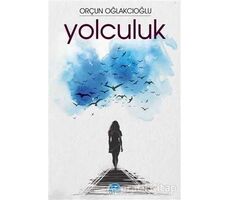 Yolculuk - Orçun Oğlakcıoğlu - Martı Yayınları