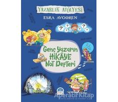 Genç Yazarın Hikaye Not Defteri - Esra Avgören - Martı Çocuk Yayınları