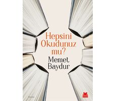 Hepsini Okudunuz mu? - Memet Baydur - Kırmızı Kedi Yayınevi